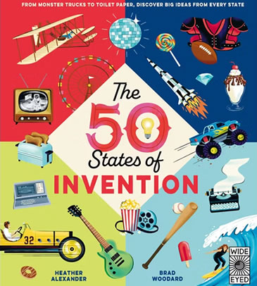 The 50 States of Invention by author, Heather Alexander